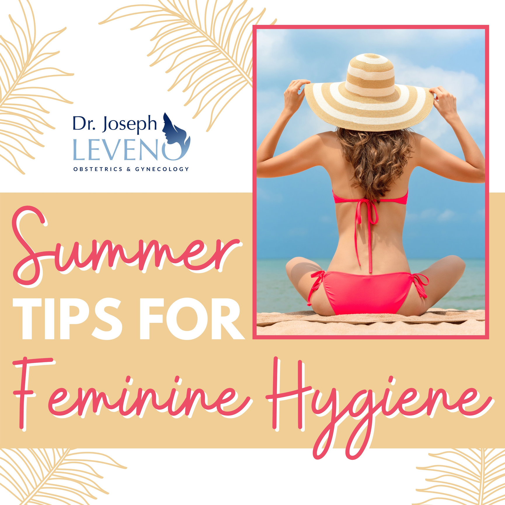 summer-feminine-hygiene-tips-dr-joseph-leveno