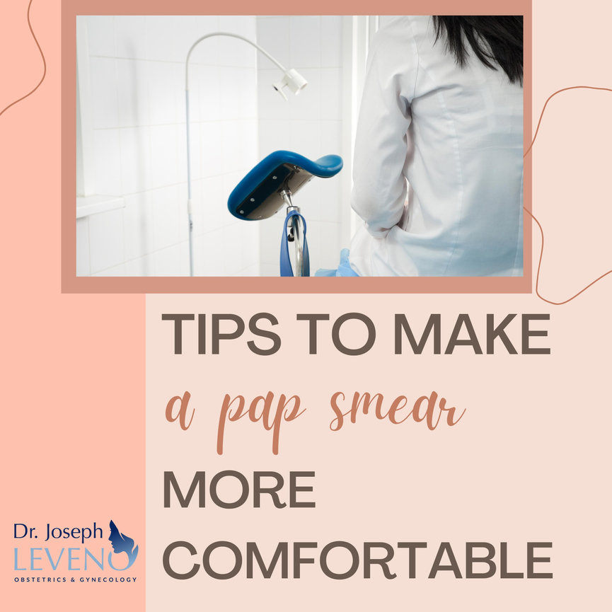 Tips To Make Your Pap Smear More Comfortable Dr Joseph Leveno