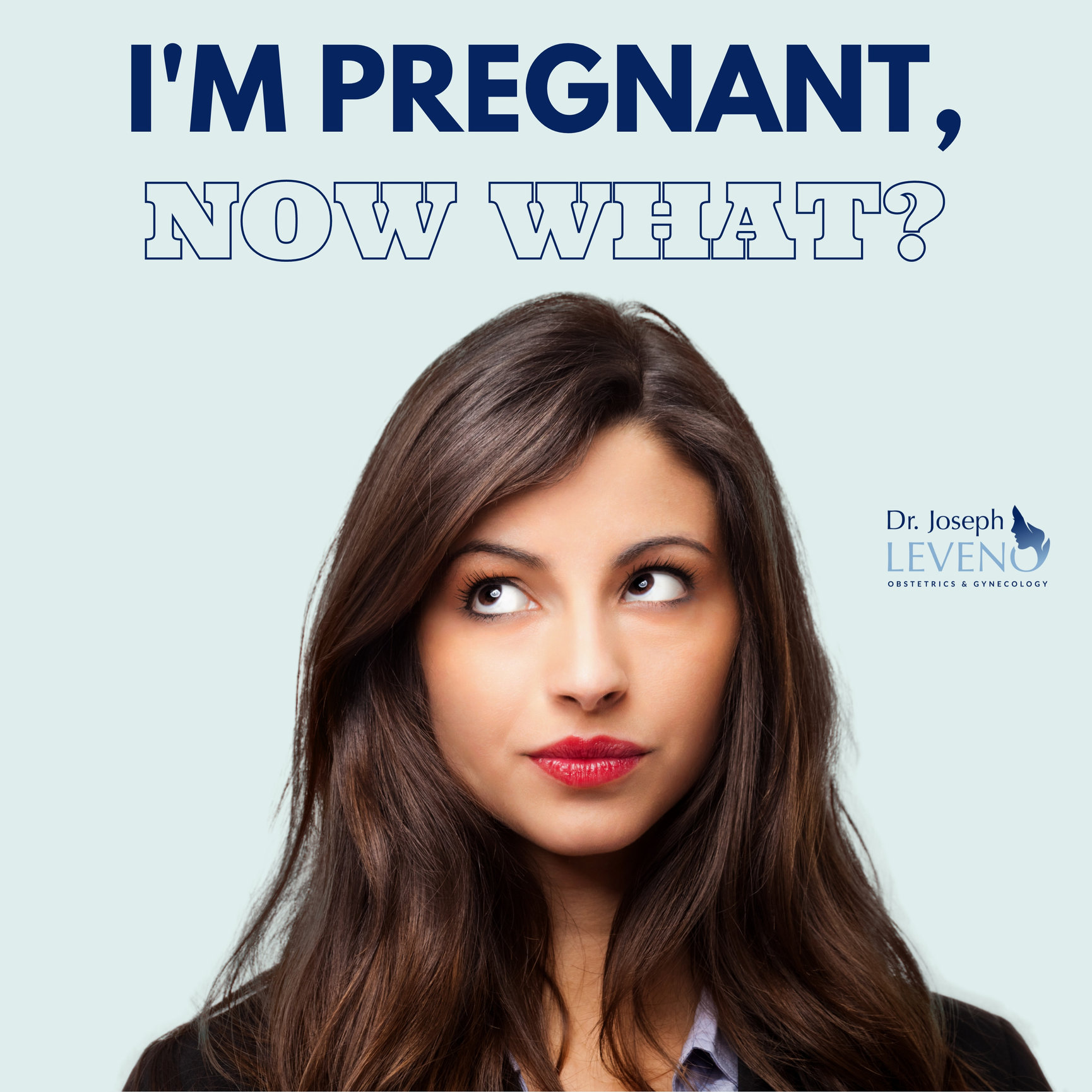 What To Do When You Find Out Youre Pregnant Dr Joseph Leveno 3919