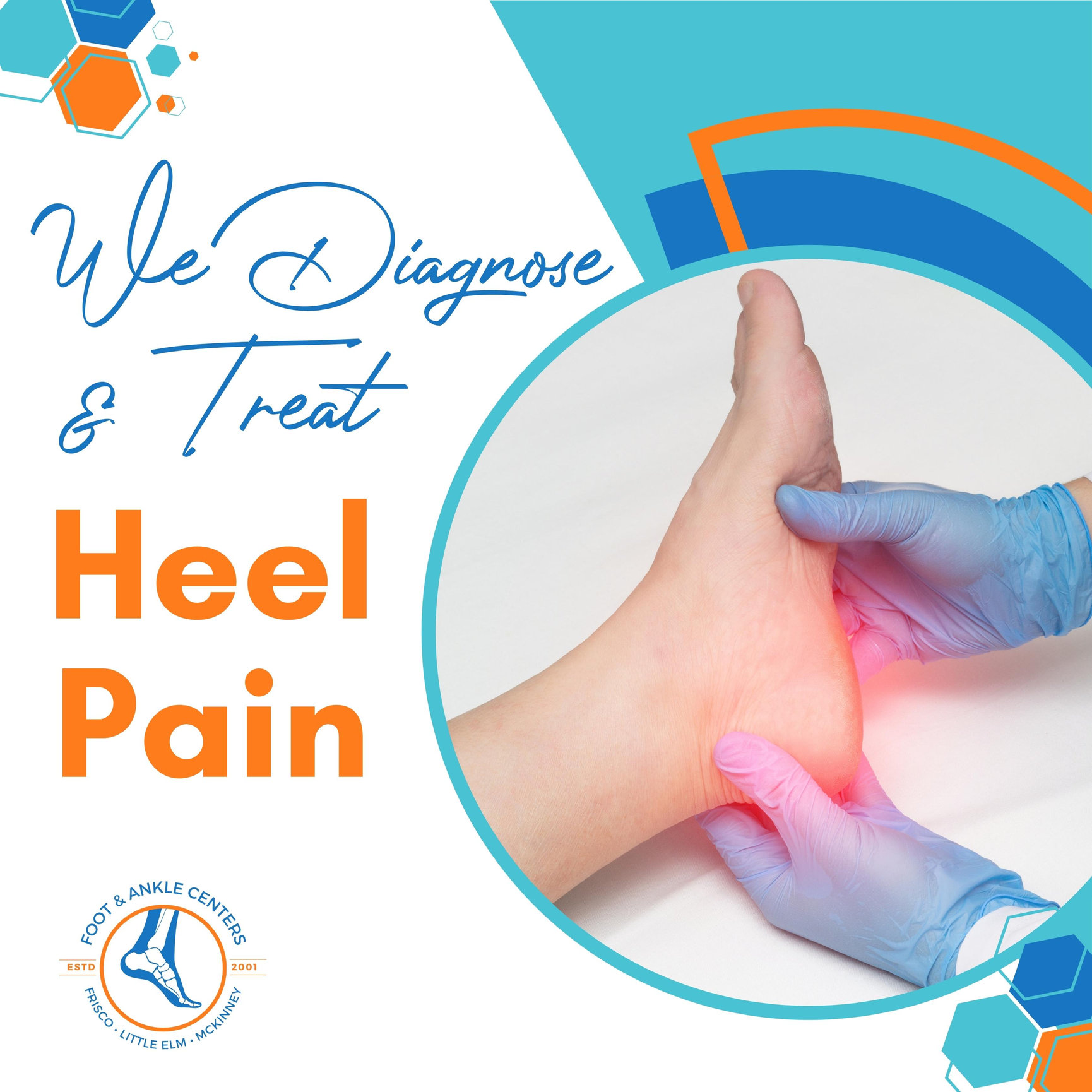 How is heel pain diagnosed? Foot & Ankle Centers of Frisco and Plano